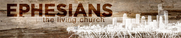Ephesians: The Living Church
