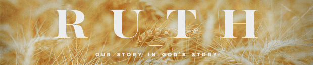 Ruth: Our Story In God's Story
