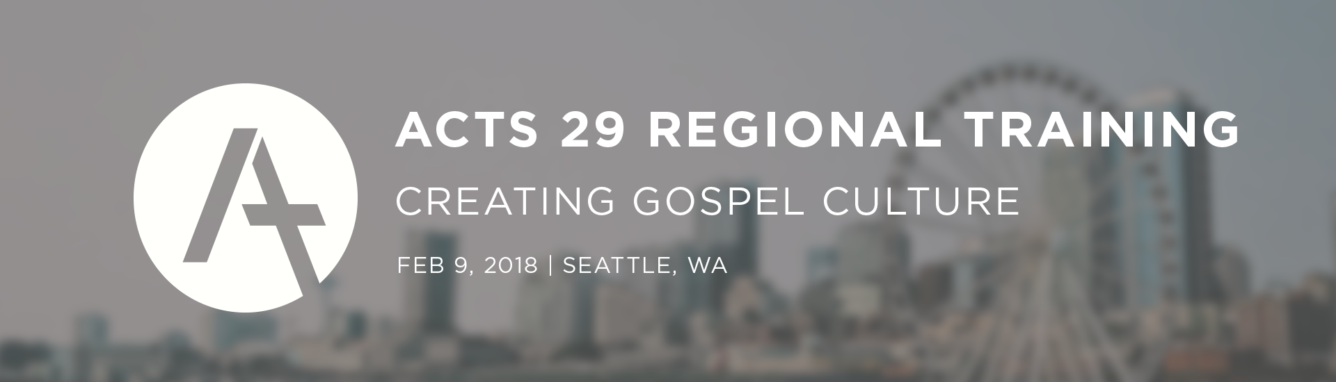 Creating Gospel Culture: Acts 29 Training