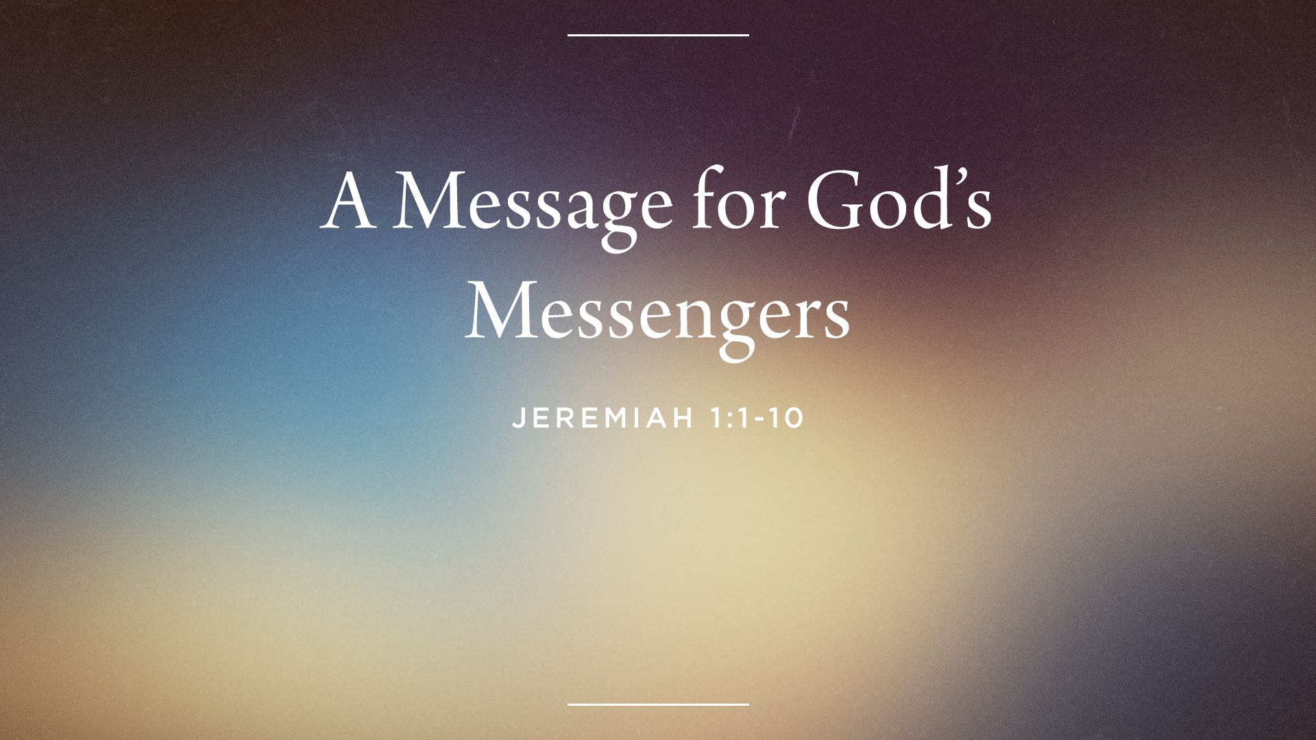 A Message for God’s Messengers Downtown Cornerstone Church (DCC)